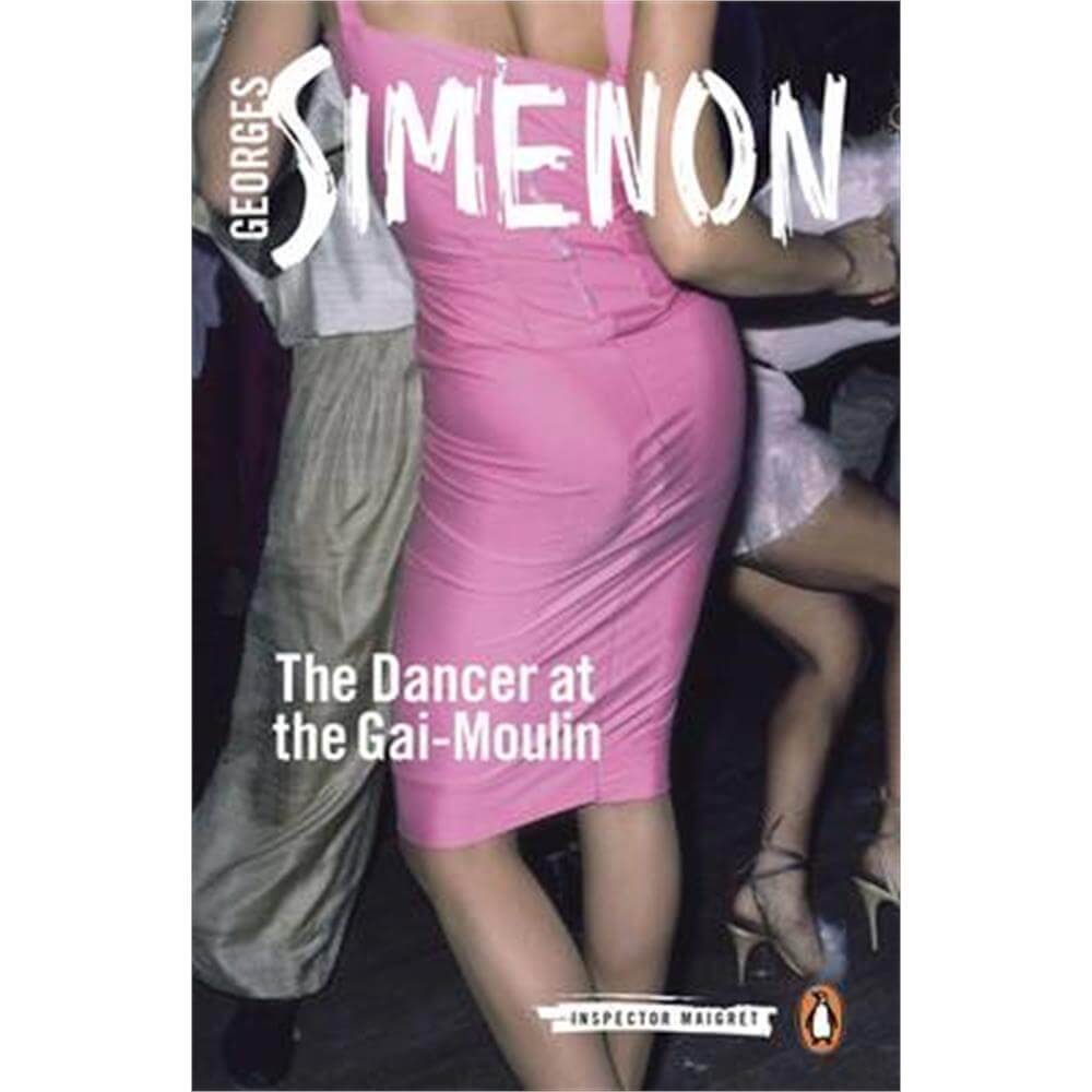 The Dancer at the Gai-Moulin (Paperback) - Georges Simenon